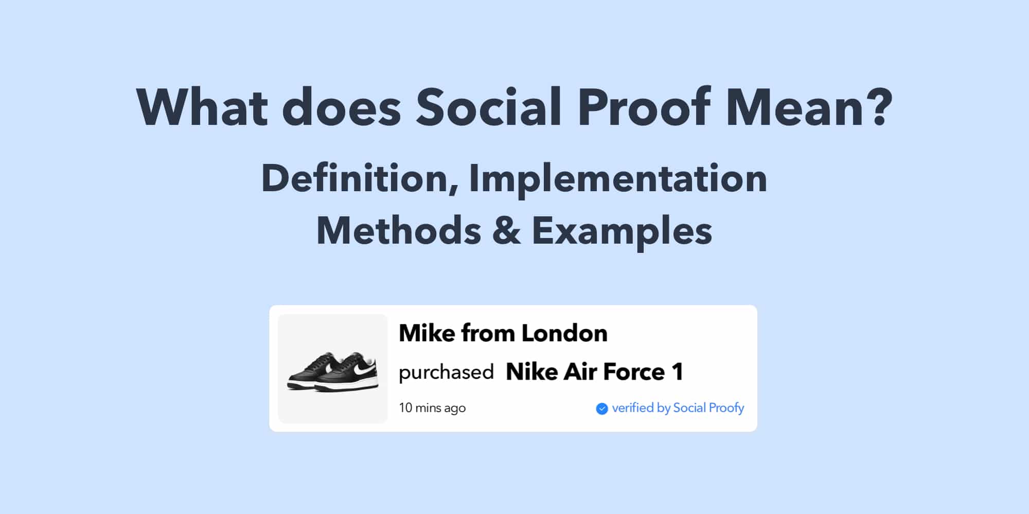 What does Social Proof Mean? Definition, Implementation Methods & Examples