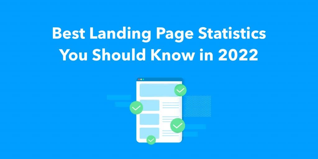 Best Landing Page Statistics You Should Know in 2022