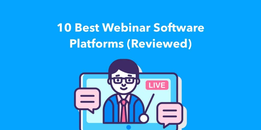 10 Best Webinar Software Platforms in 2022