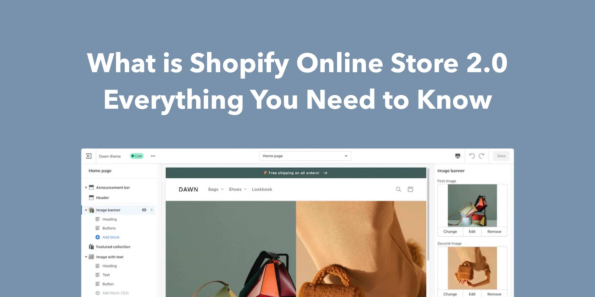 What is Shopify Online Store 2.0? - Everything You Need to Know