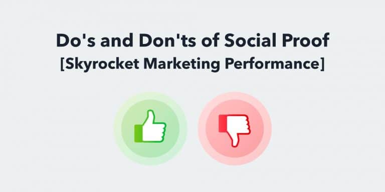 Do's and Don'ts of Social Proof [Skyrocket Marketing Performance]