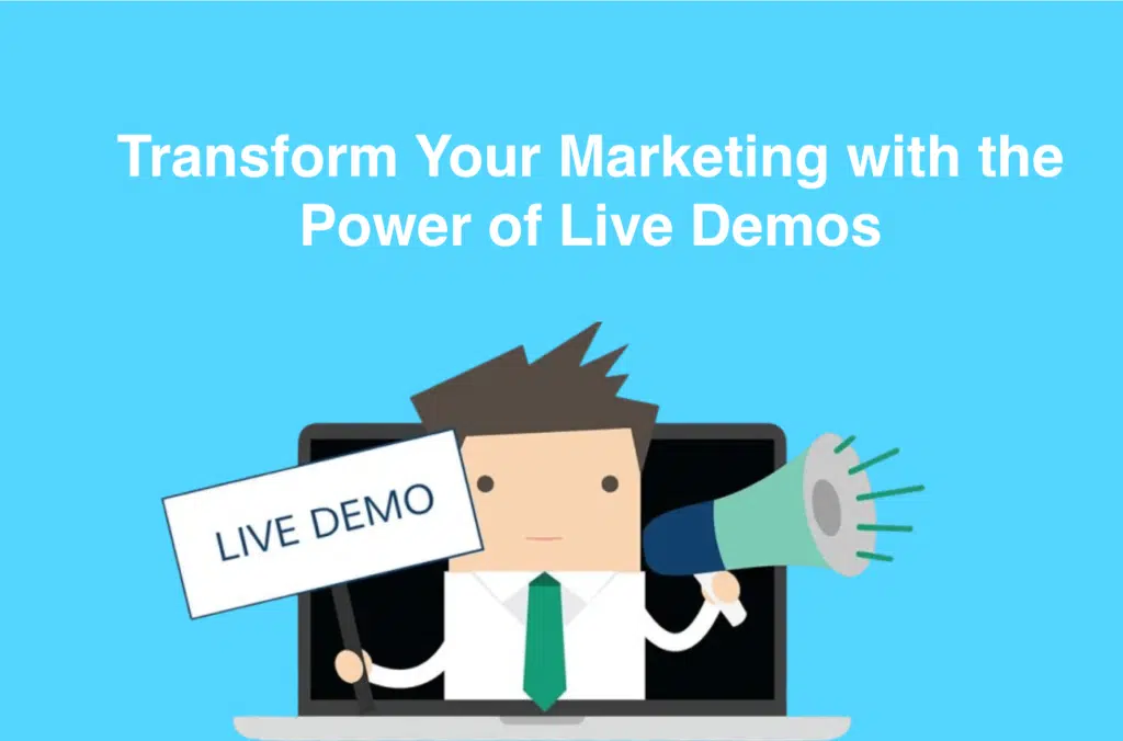 Transforma tu Marketing con el Poder de las Demos en Vivo
